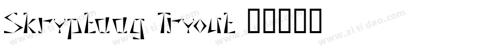 Skryptaag Tryout字体转换